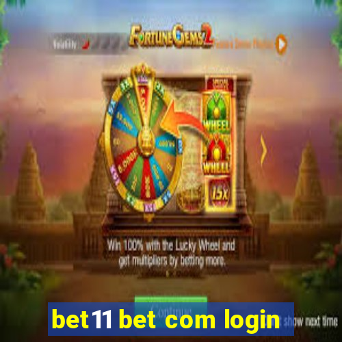 bet11 bet com login